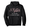Sister Sibling Sister Definition Hoodie - Unique Graphic Men Women - T-Shirt, Sweatshirt, Hoodie