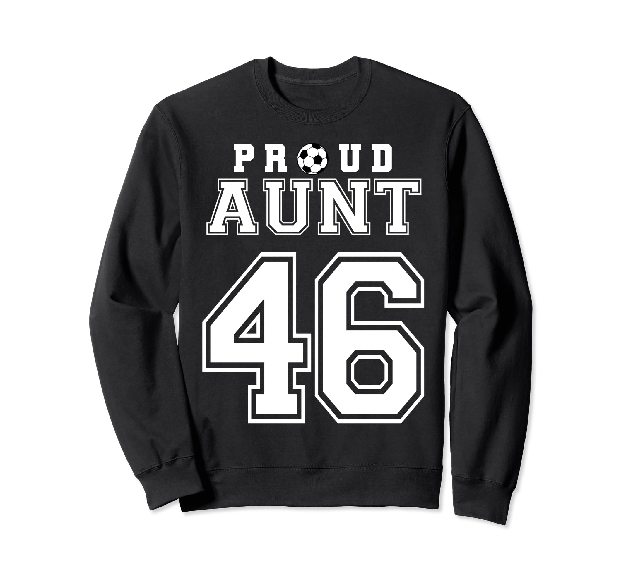 Number 46 Custom Proud Soccer Sweatshirt - Trendy Graphic for Adults - T-Shirt, Sweatshirt, Hoodie