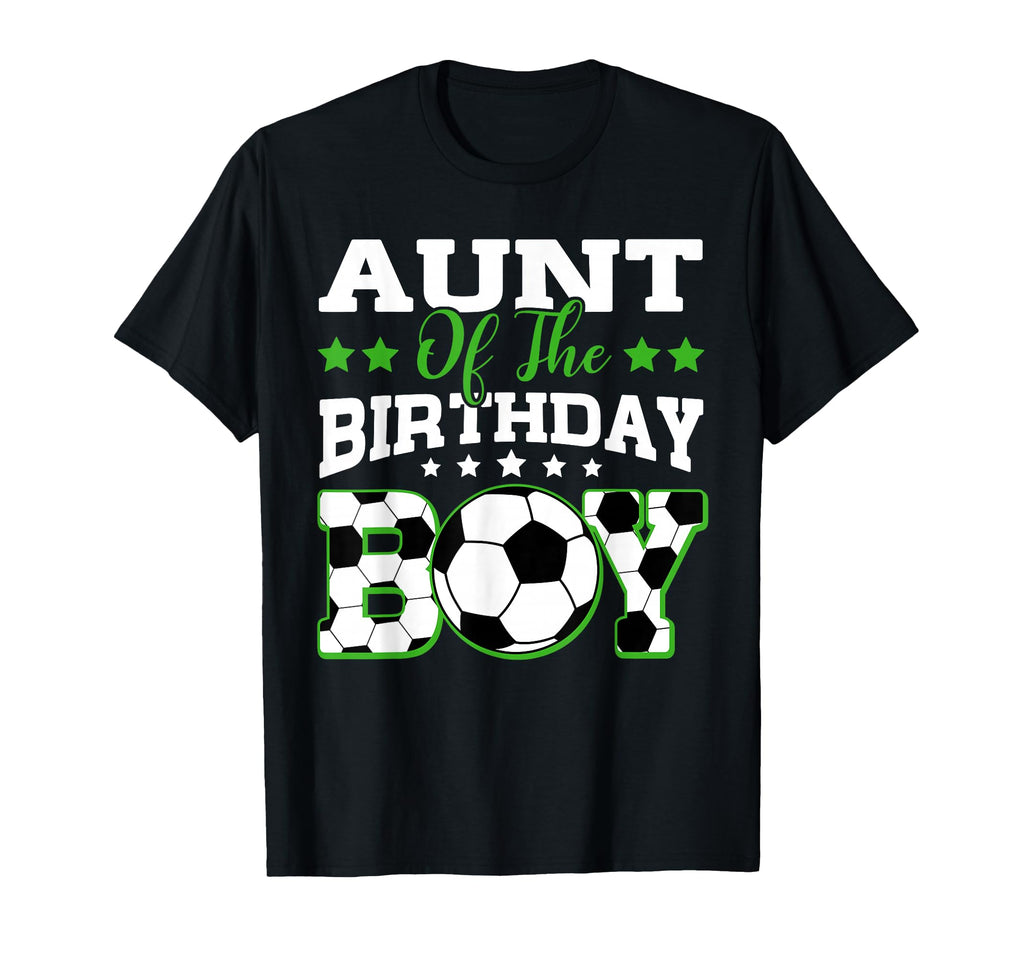 Aunt Birthday Soccer Family Matching T-Shirt - Unique Graphic Unisex - T-Shirt, Sweatshirt, Hoodie