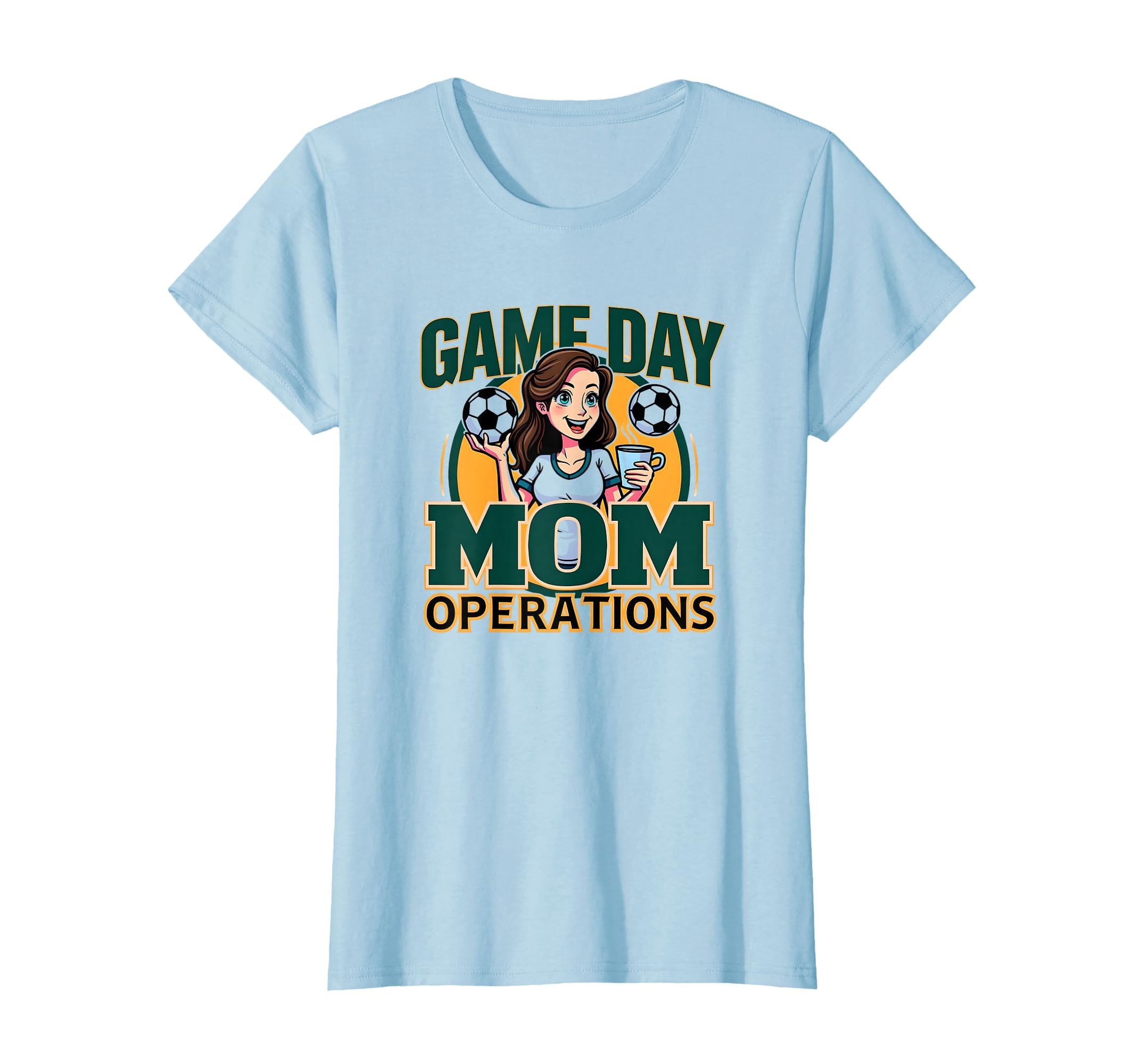 Game Day Mom Operations Soccer Parent T-Shirt - Novelty Apparel Men Women - T-Shirt, Sweatshirt, Hoodie