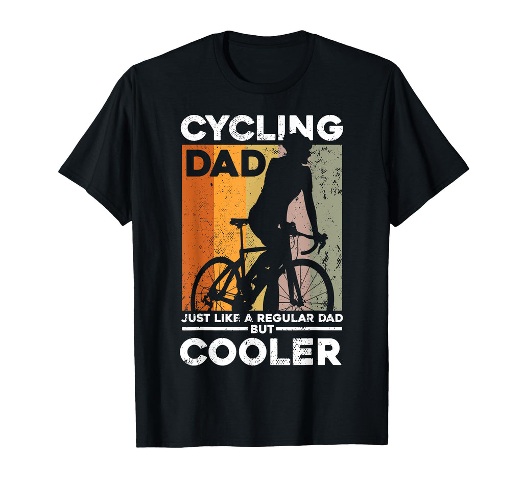 Cycling Dad Dad Cyclist Gift T-Shirt - Streetwear Style Unisex - T-Shirt, Sweatshirt, Hoodie