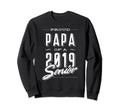 Proud Papa 2019 Graduate Sweatshirt - Casual Everyday Wear for Adults - T-Shirt, Sweatshirt, Hoodie