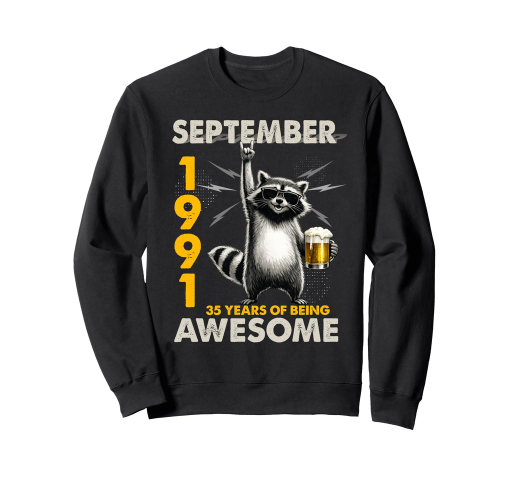 35Th Birthday Raccoon September 1991 35 Sweatshirt - Unique Graphic Unisex - T-Shirt, Sweatshirt, Hoodie