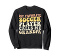 My Favorite Soccer Player Calls Sweatshirt - Minimalist Print for Adults - T-Shirt, Sweatshirt, Hoodie