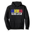 Andorra Soccer Fans Jersey Andorran Hoodie - Casual Everyday Wear Unisex - T-Shirt, Sweatshirt, Hoodie