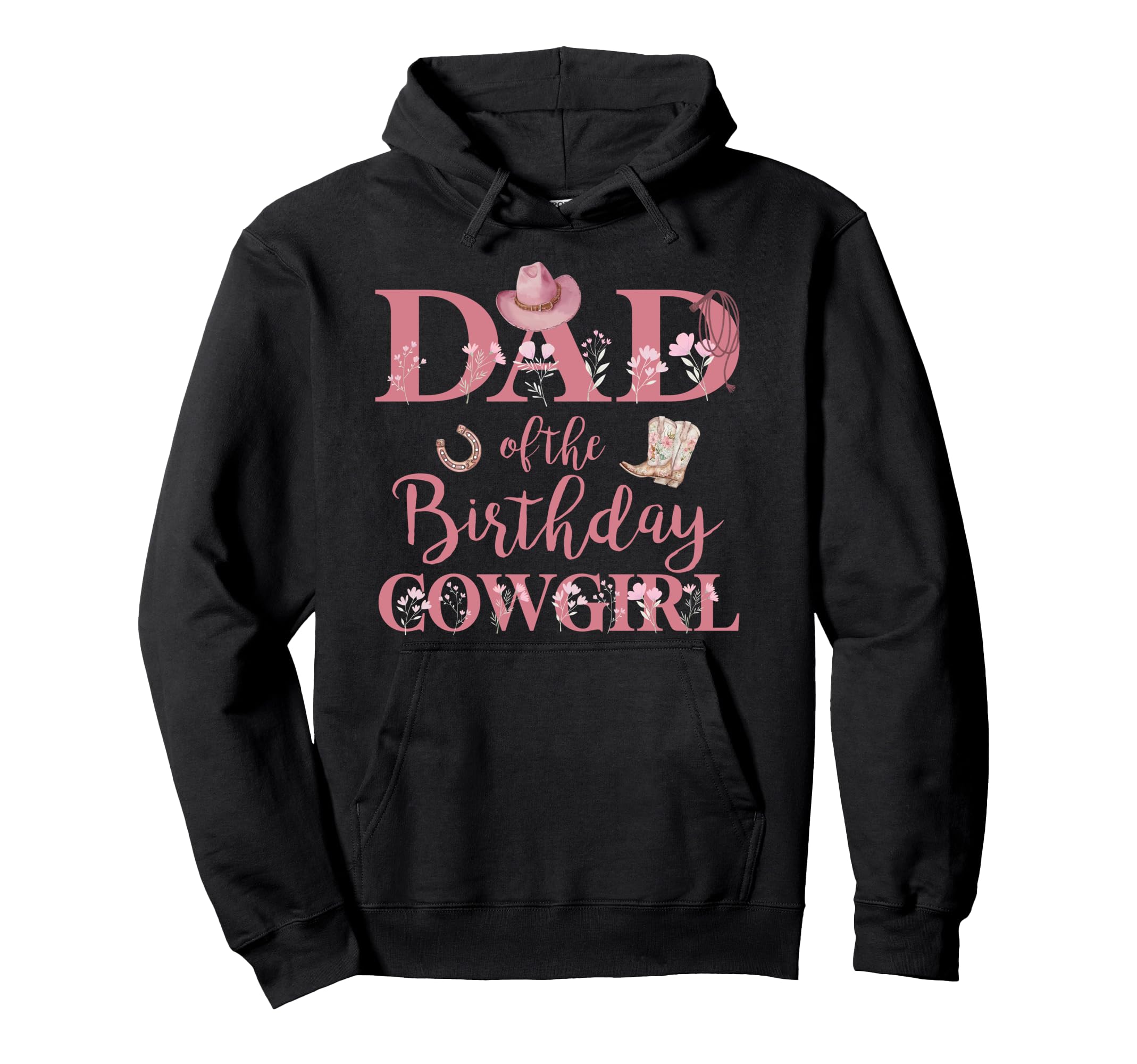 Dad Birthday Cowgirl Rodeo Party 1St B Hoodie - Minimalist Print Men Women - T-Shirt, Sweatshirt, Hoodie