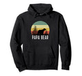 Papa Bear Woods Fathers Day Animal Hoodie - Fun Novelty Design Men Women - T-Shirt, Sweatshirt, Hoodie