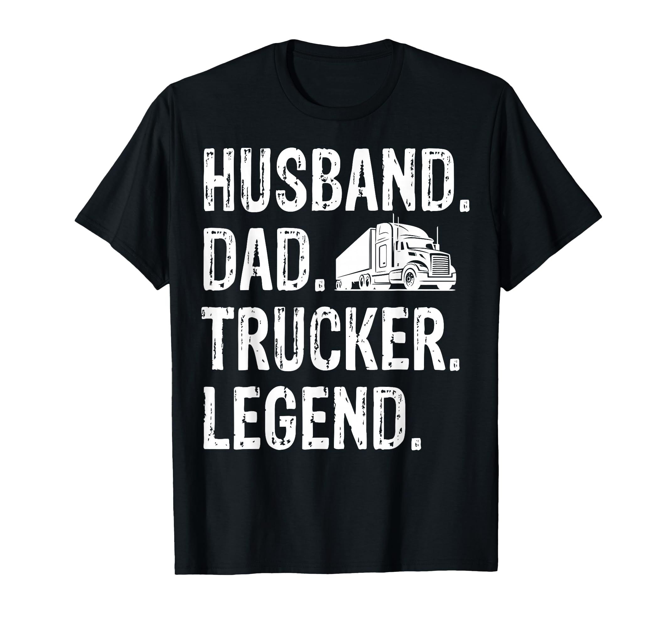 Trucking Fathers Day Husband Dad T-Shirt - Custom Art Print Men Women - T-Shirt, Sweatshirt, Hoodie