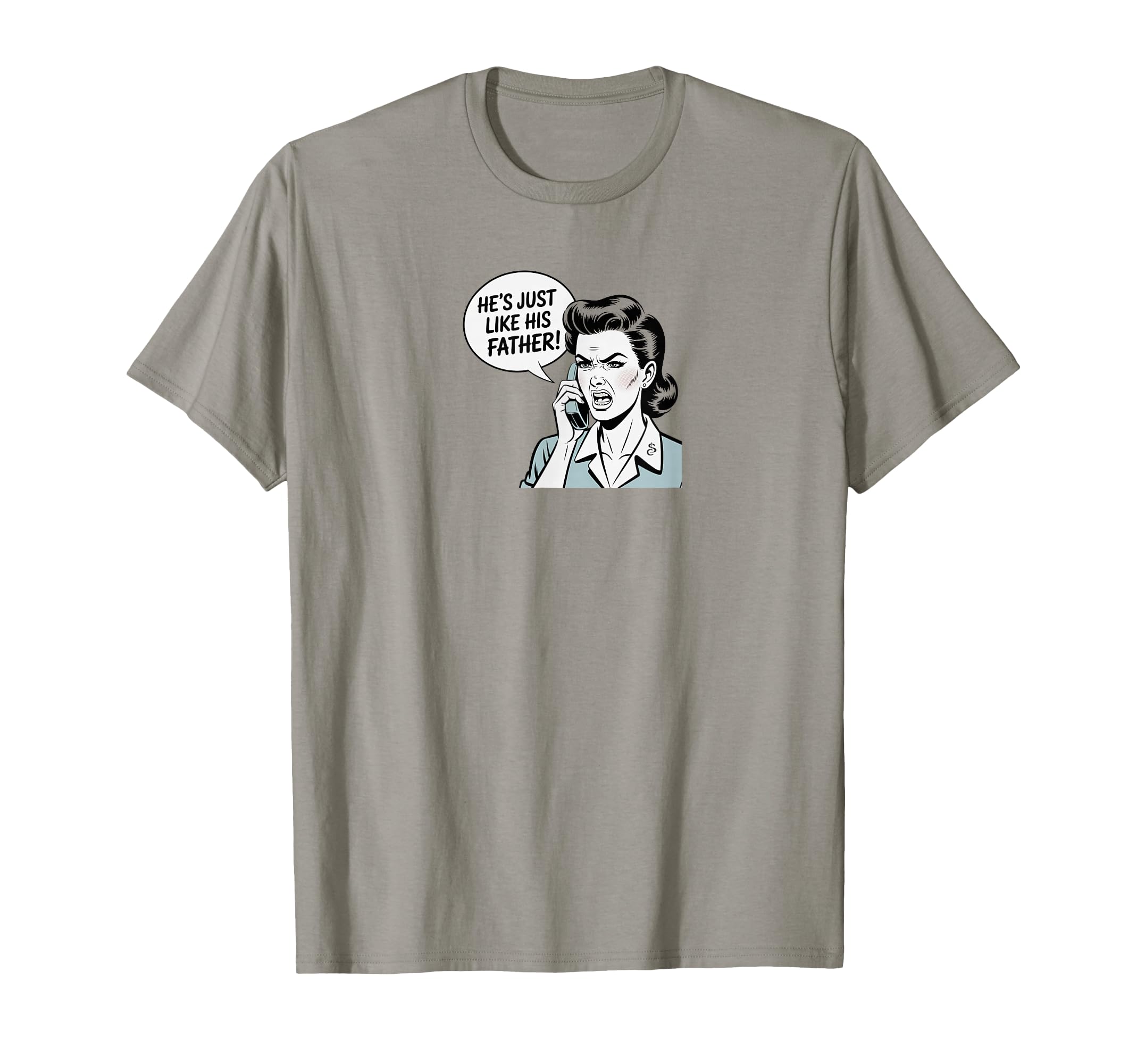 Mothers Gift Funny Fathers Day And Best T-Shirt - Unique Graphic Men Women - T-Shirt, Sweatshirt, Hoodie