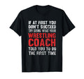 Succeed Try Doing What Your Wrestling T-Shirt - Streetwear Style Unisex - T-Shirt, Sweatshirt, Hoodie