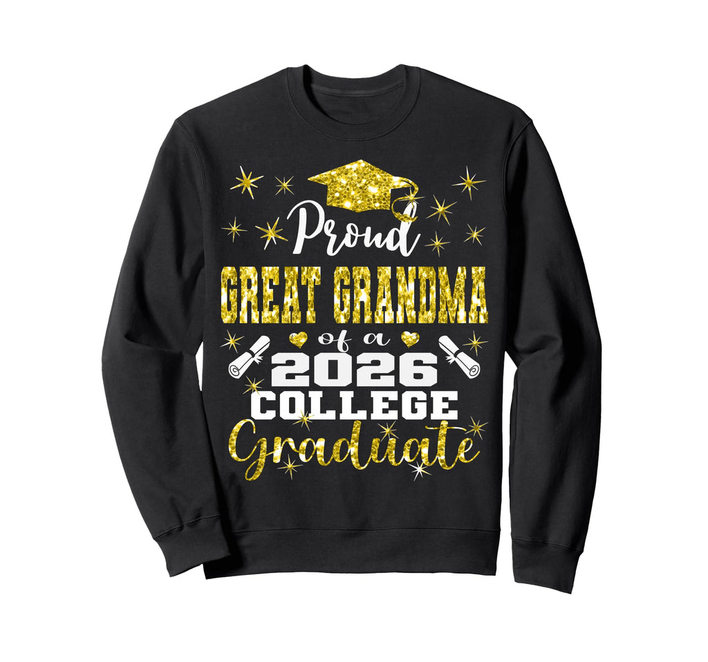 Proud Great Grandma 2026 College Sweatshirt - Streetwear Style Men Women - T-Shirt, Sweatshirt, Hoodie