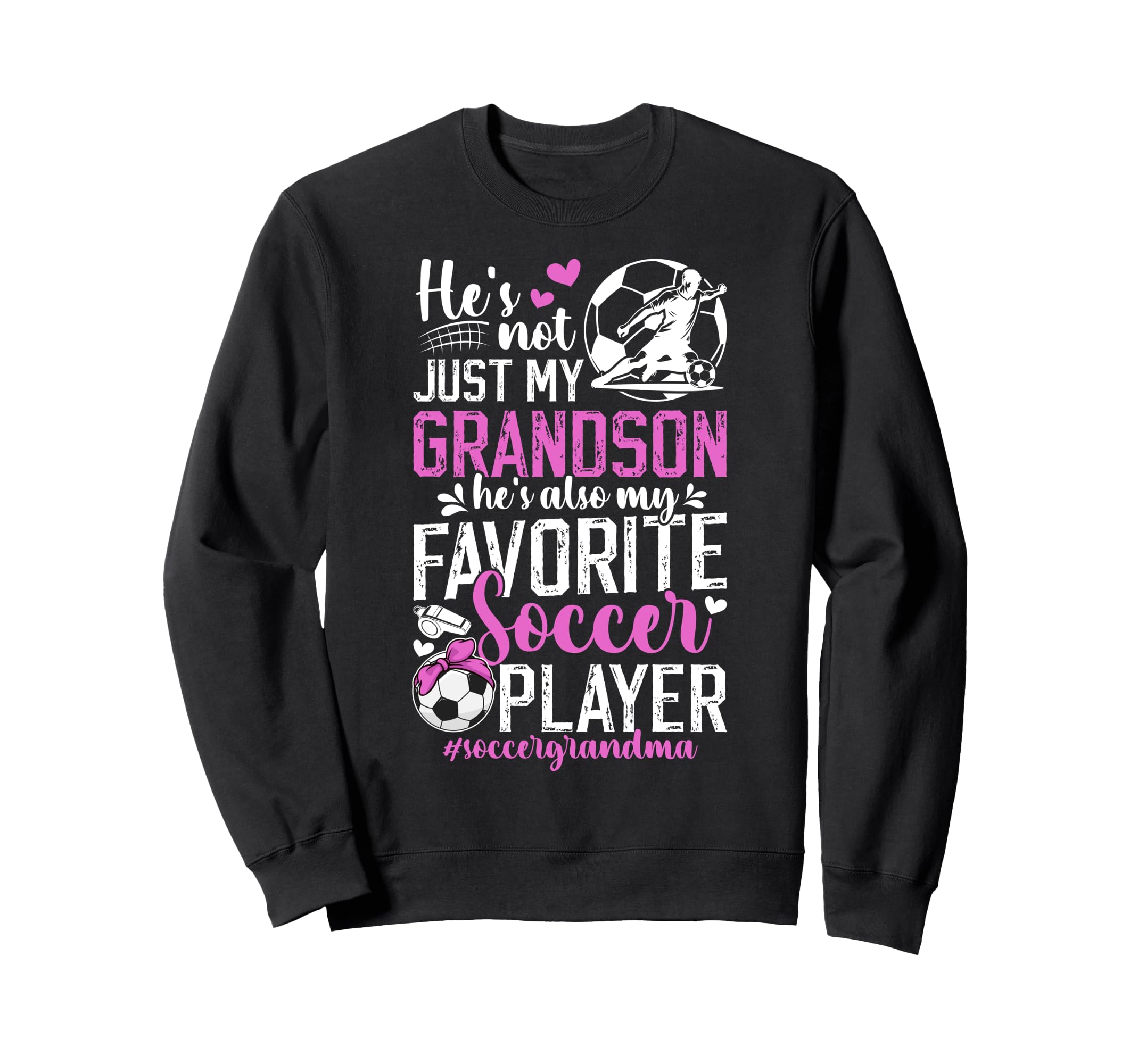 My Favorite Soccer Player Grandma Soccer Sweatshirt - Graphic Print Unisex - T-Shirt, Sweatshirt, Hoodie