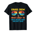 Cruise Crew Most Likely To Have Cruise T-Shirt - Aesthetic Graphic Unisex - T-Shirt, Sweatshirt, Hoodie
