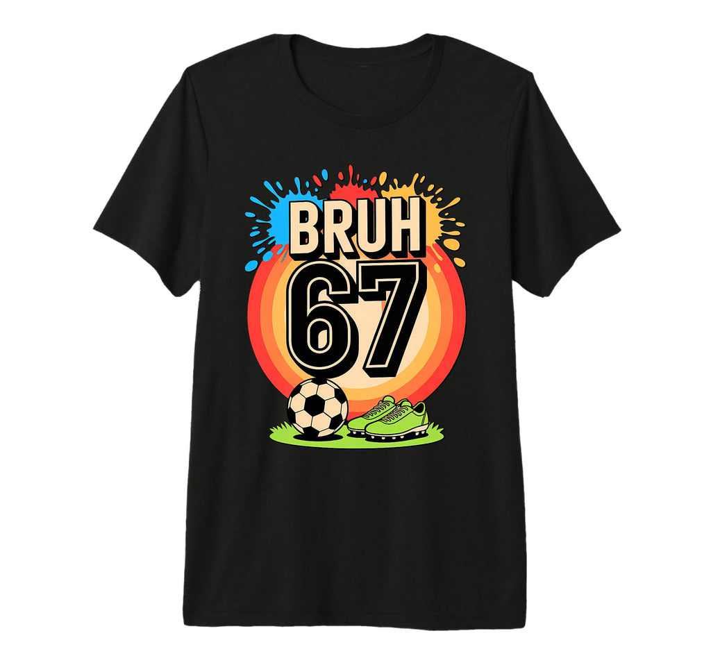 Funny 67 Six Seven Soccer Football Meme T-Shirt - Unique Graphic Men Women - T-Shirt, Sweatshirt, Hoodie