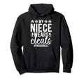 My Niece Wears Cleats Soccer Uncle Hoodie - Aesthetic Graphic Unisex - T-Shirt, Sweatshirt, Hoodie