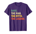 Dave Myth Legend Gift Dave T-Shirt - Unique Graphic Men Women - T-Shirt, Sweatshirt, Hoodie