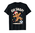 Oh Snap Fun Soccer Fans Holiday Laugh T-Shirt - Unique Graphic Men Women - T-Shirt, Sweatshirt, Hoodie