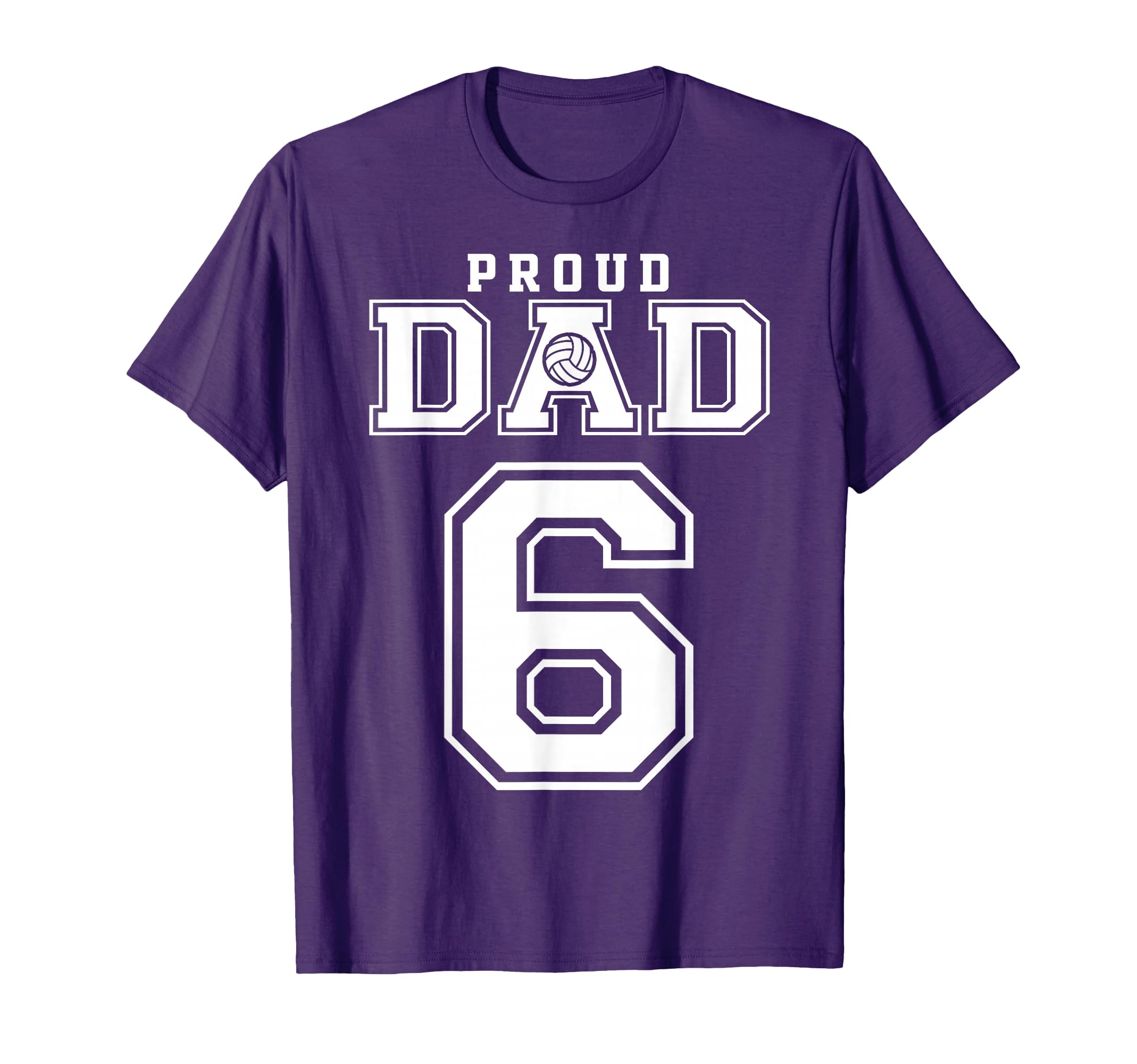 Custom Proud Volleyball Dad Number 6 T-Shirt - Unique Graphic Unisex - T-Shirt, Sweatshirt, Hoodie