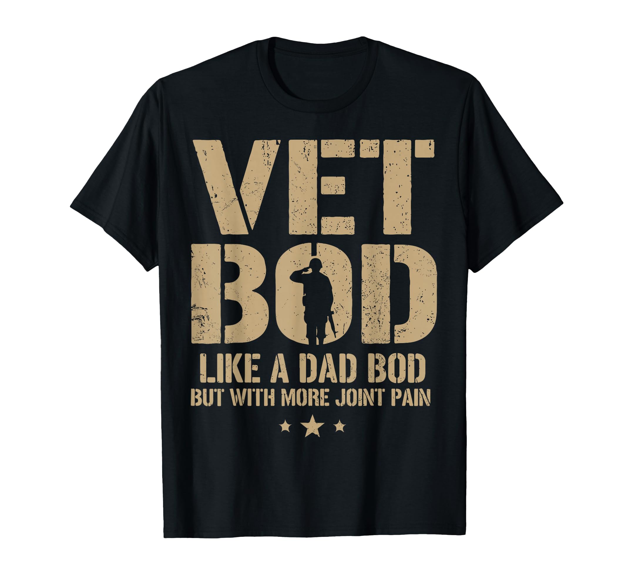 Vet Bod Like Dad Bod Funny Military T-Shirt - Unique Graphic for Adults - T-Shirt, Sweatshirt, Hoodie
