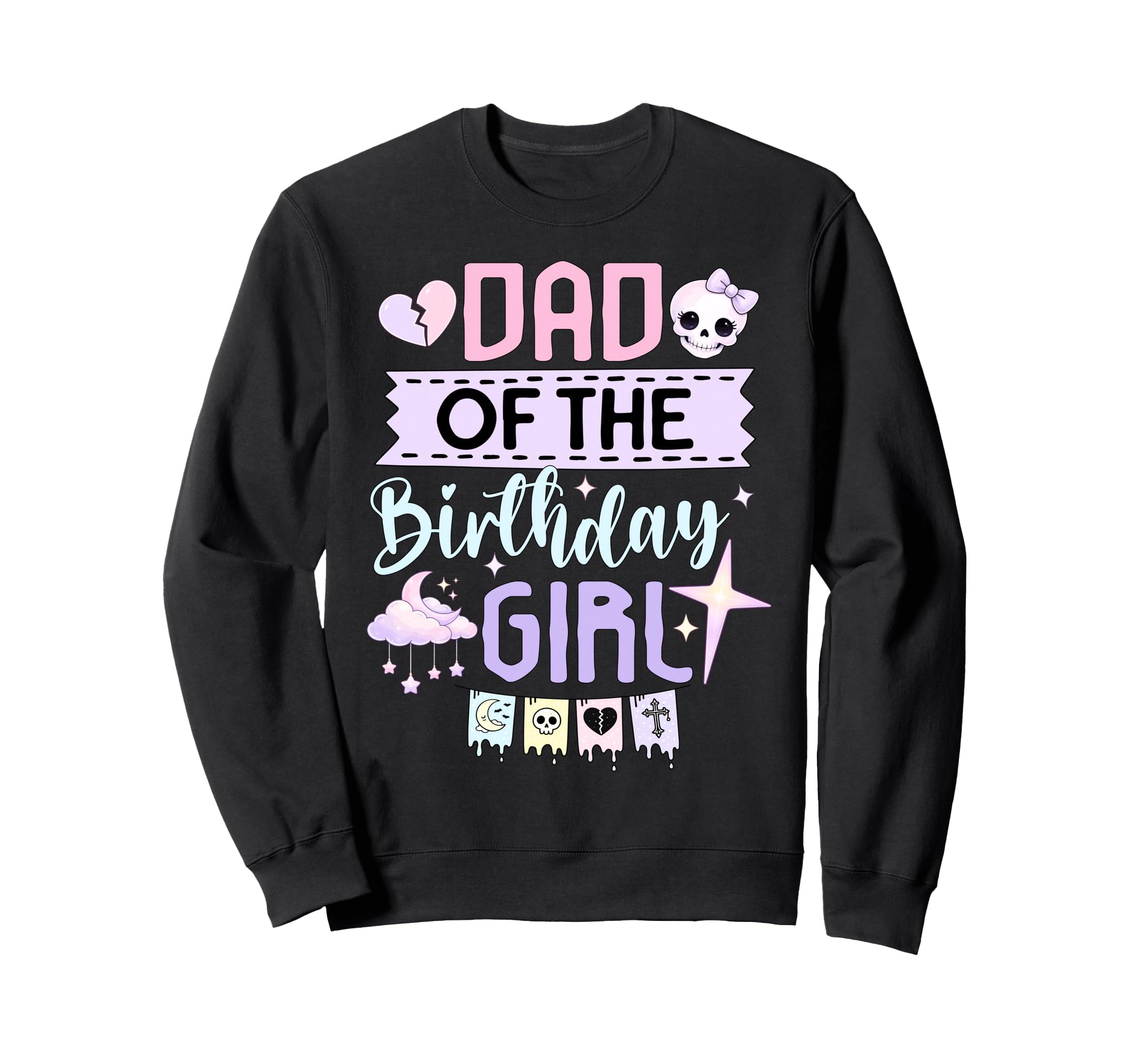 Dad Birthday Pastel Goth Party Sweatshirt - Minimalist Print Men Women - T-Shirt, Sweatshirt, Hoodie