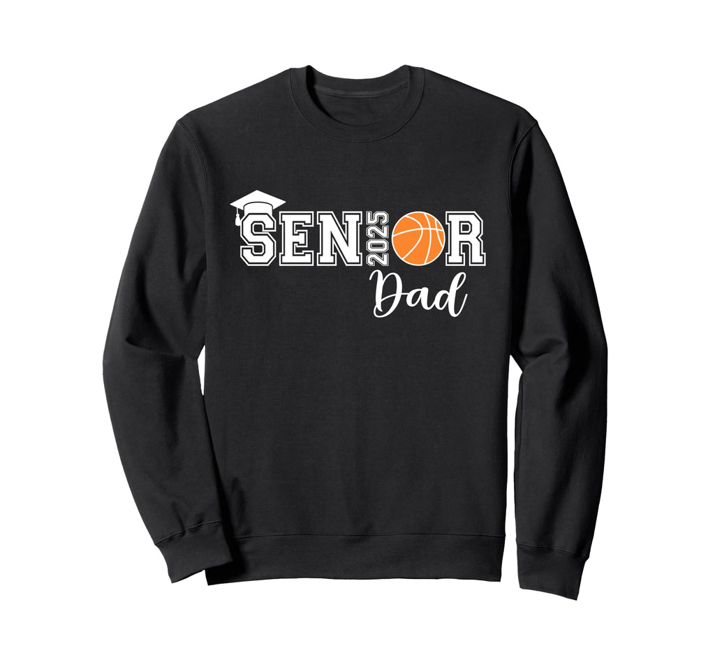 Proud Dad 2025 Senior Graduate Sweatshirt - Fun Novelty Design Unisex - T-Shirt, Sweatshirt, Hoodie