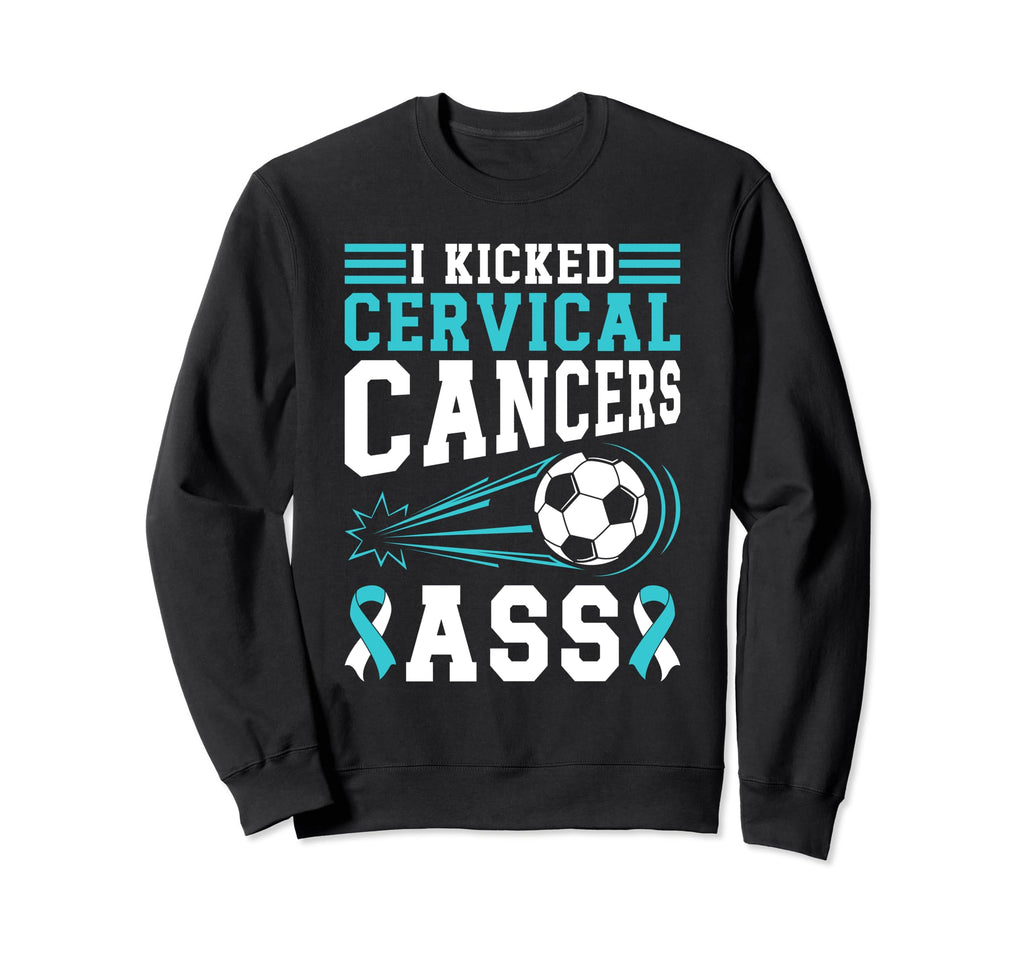 Cervical Cancer I Kicked Cervical Sweatshirt - Aesthetic Graphic Unisex - T-Shirt, Sweatshirt, Hoodie