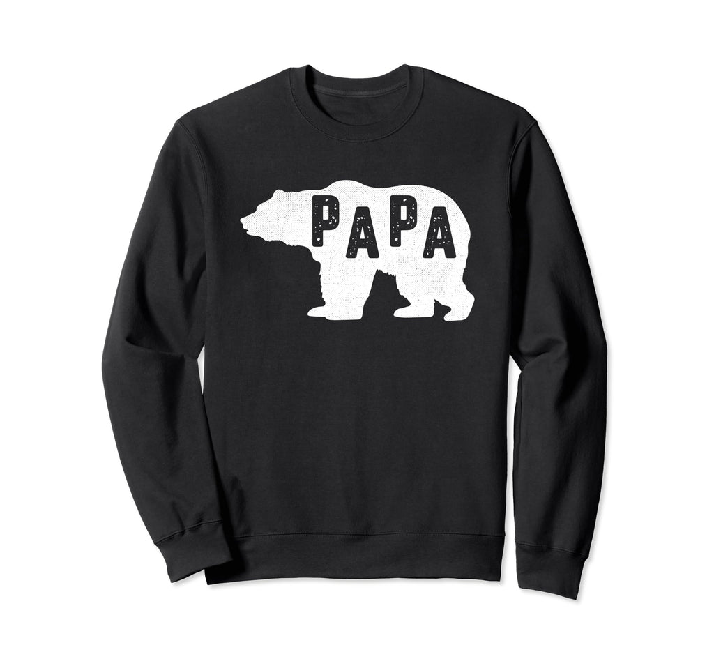 Papa Bear Funny Fathers Day Dad Sweatshirt - Novelty Apparel Unisex - T-Shirt, Sweatshirt, Hoodie
