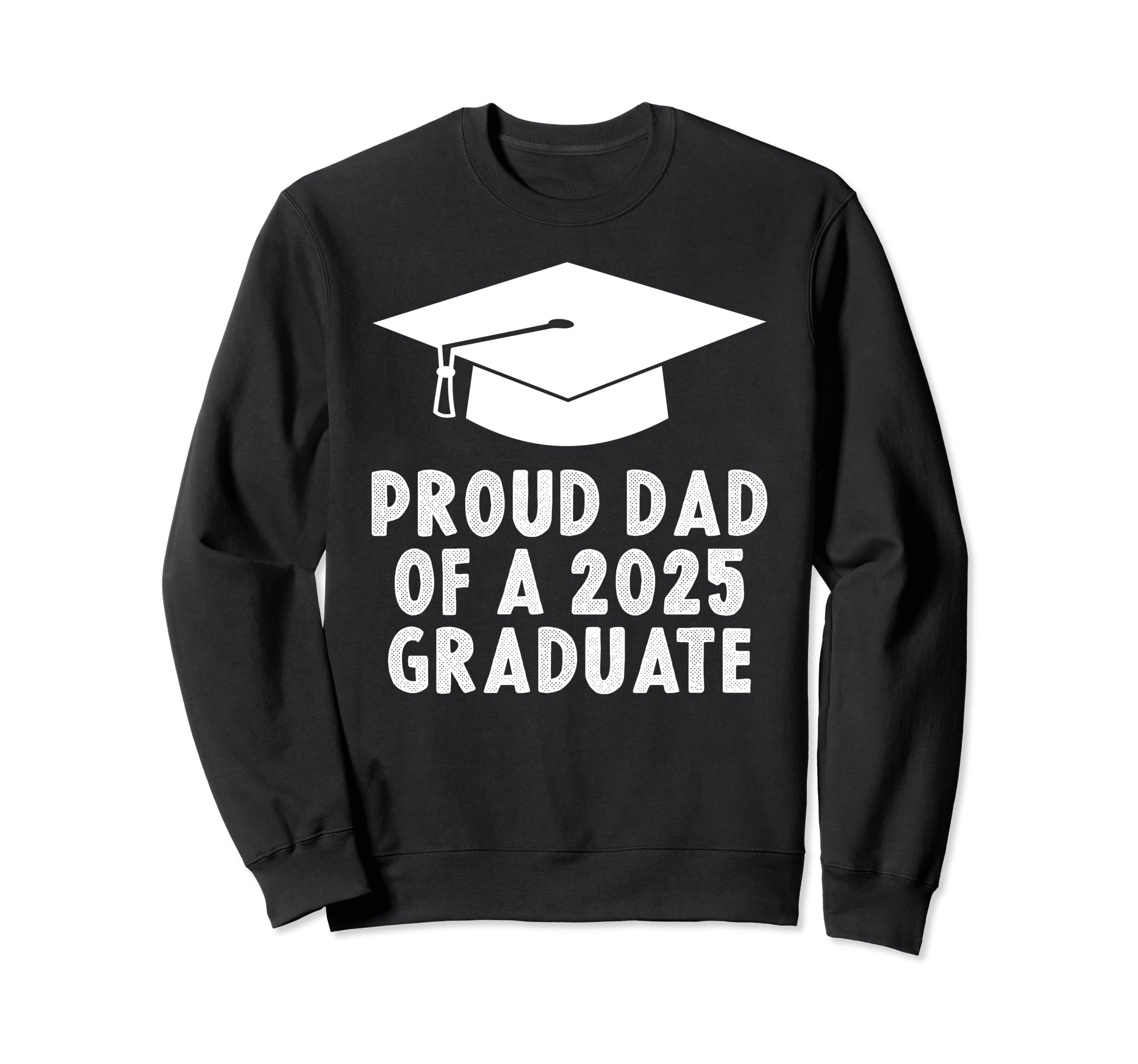 2025 Graduation Ceremony Son Daughter Wear T-Shirt - Graphic Print Unisex - T-Shirt, Sweatshirt, Hoodie