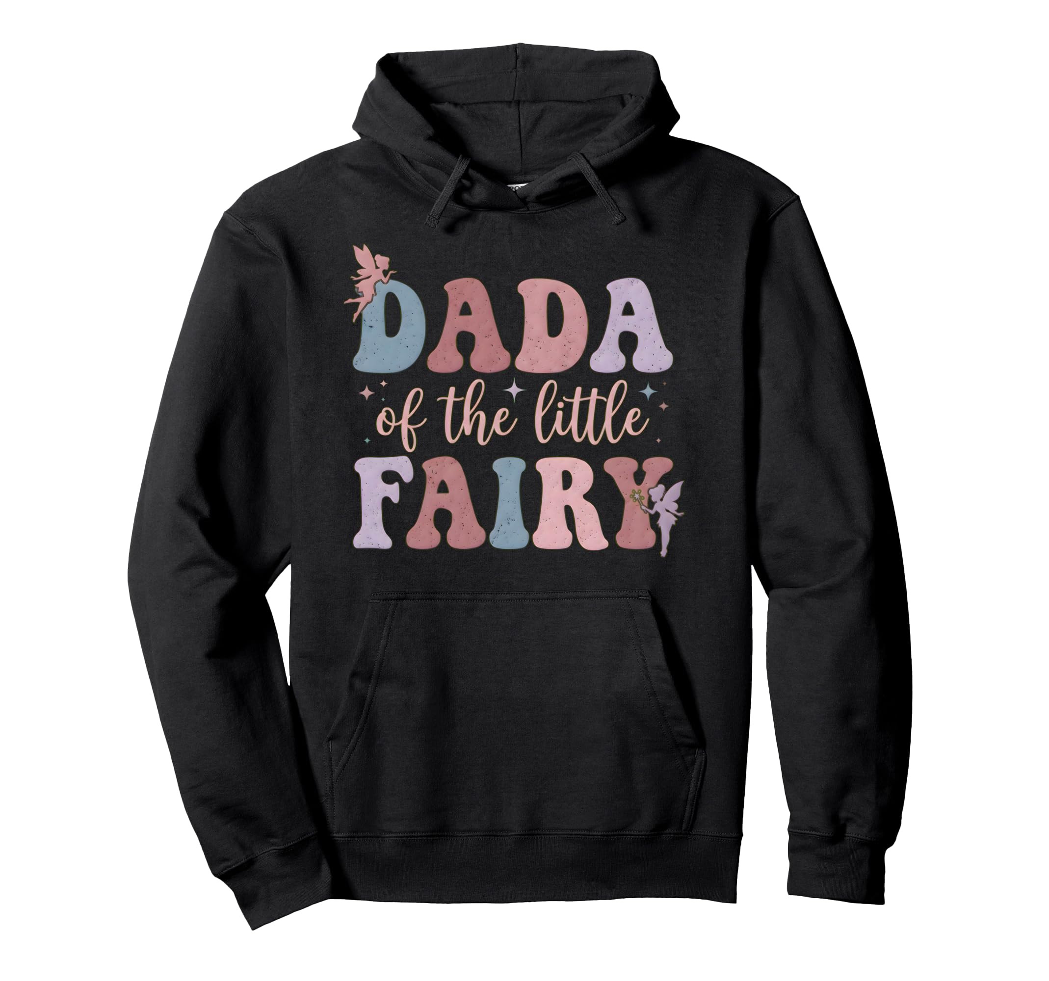 Dada Little Fairy Matching Family Hoodie - Fun Novelty Design Men Women - T-Shirt, Sweatshirt, Hoodie