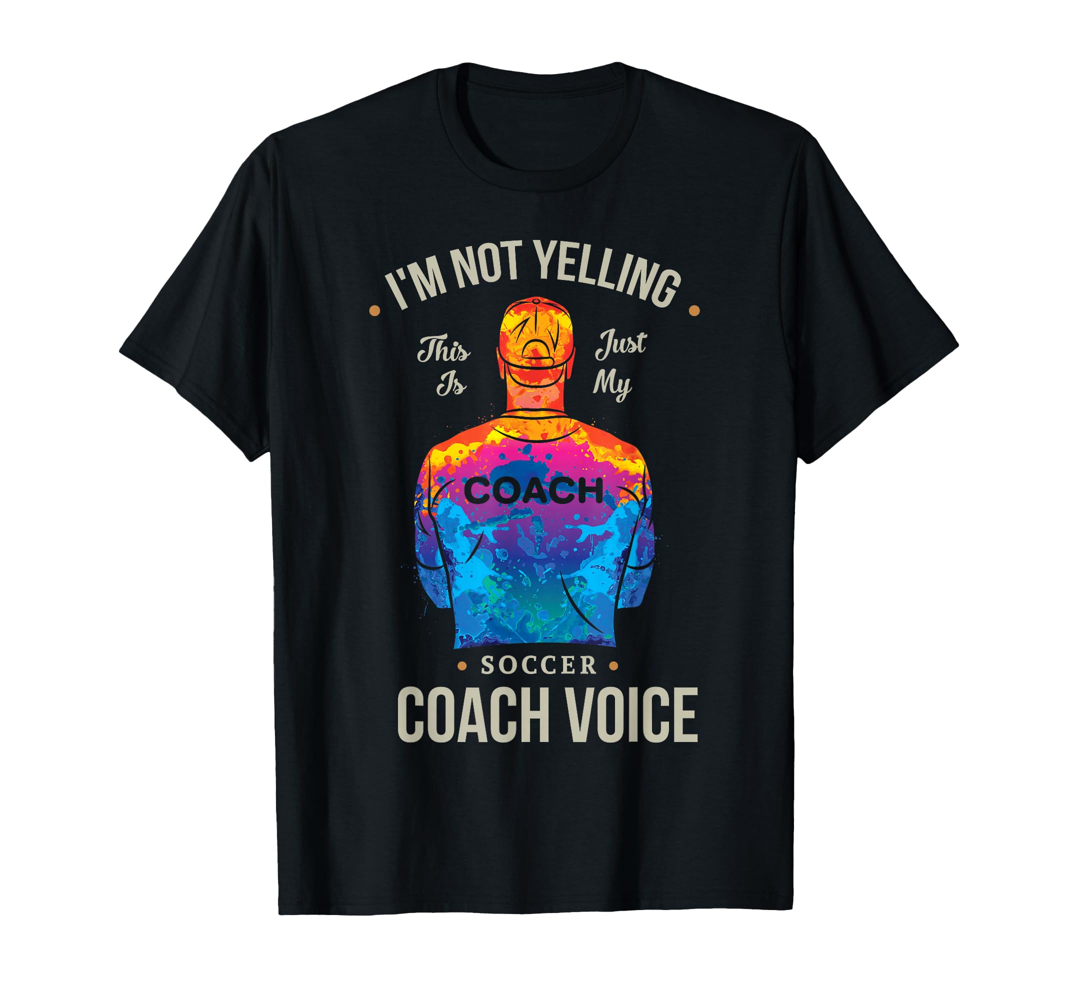 Im Not Yelling This Is Just Me Soccer T-Shirt - Graphic Print Men Women - T-Shirt, Sweatshirt, Hoodie