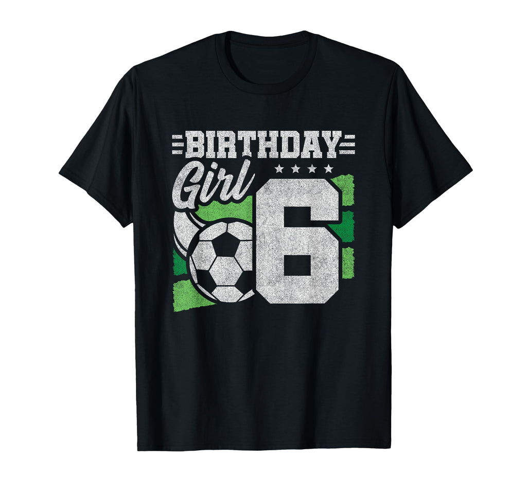 Soccer Birthday Party 6 Year Old 6Th T-Shirt - Fun Novelty Design Unisex - T-Shirt, Sweatshirt, Hoodie