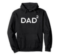 Dad Squared Twins 2 Two Children Papa Hoodie - Custom Art Print Unisex - T-Shirt, Sweatshirt, Hoodie