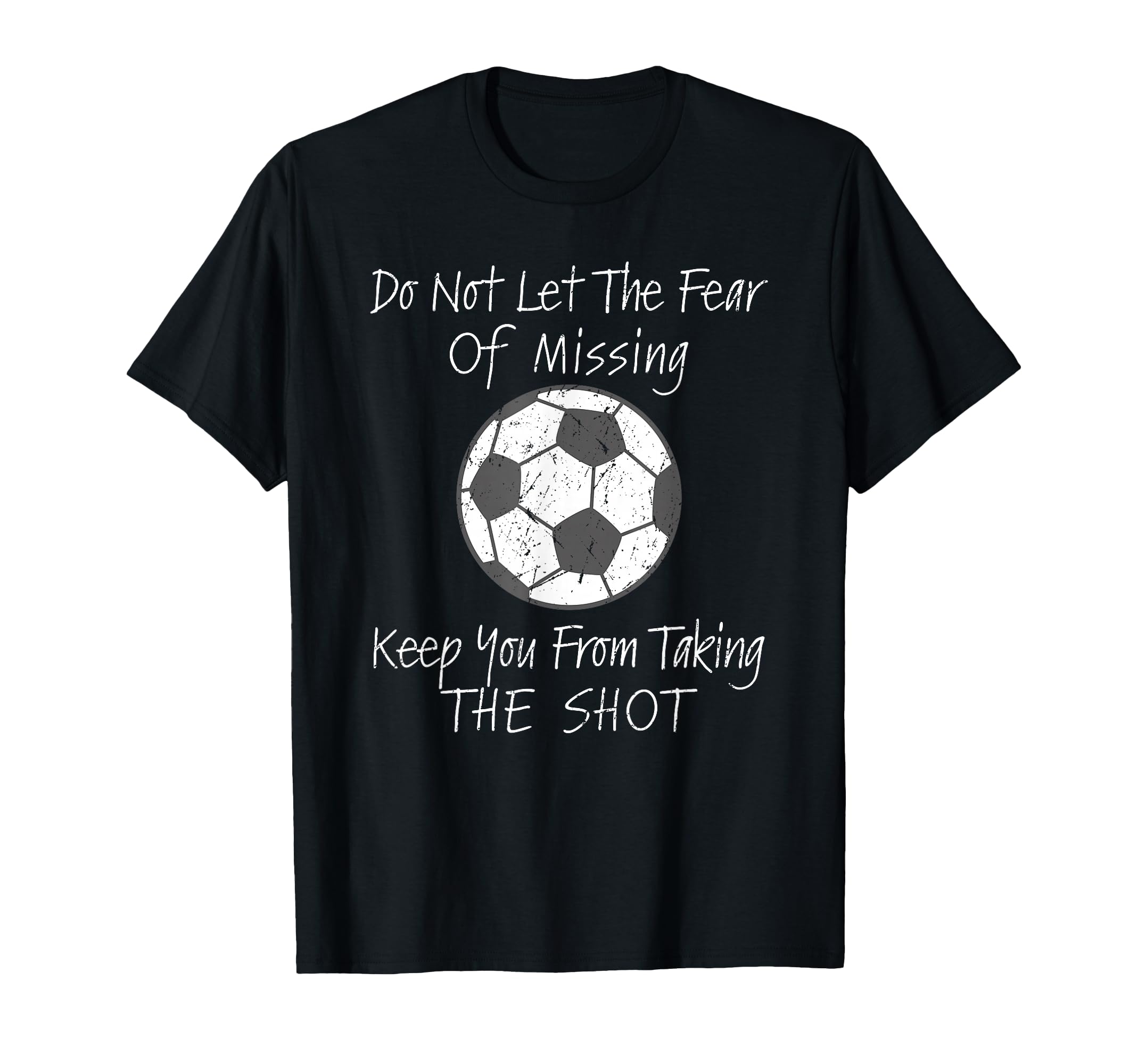 Soccer Inspirational Soccer Coach Soccer T-Shirt - Graphic Print Men Women - T-Shirt, Sweatshirt, Hoodie