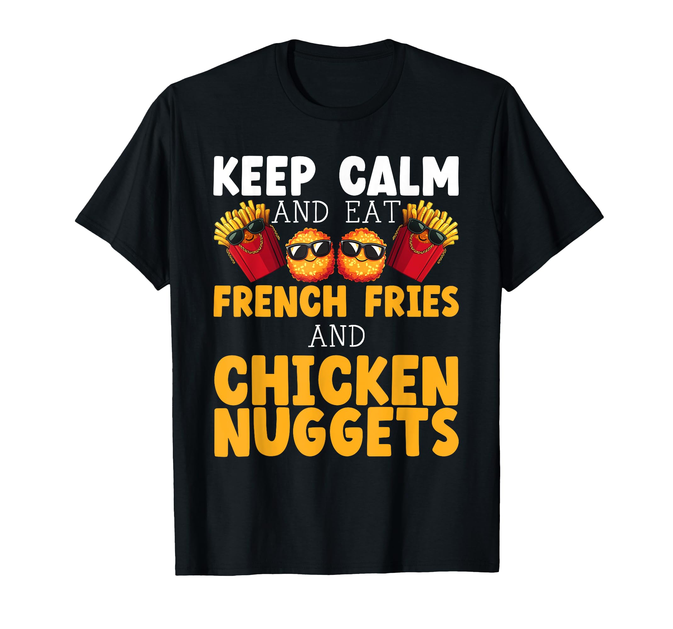 French Fries And Chicken Nuggets Funny T-Shirt - Trendy Graphic Unisex - T-Shirt, Sweatshirt, Hoodie