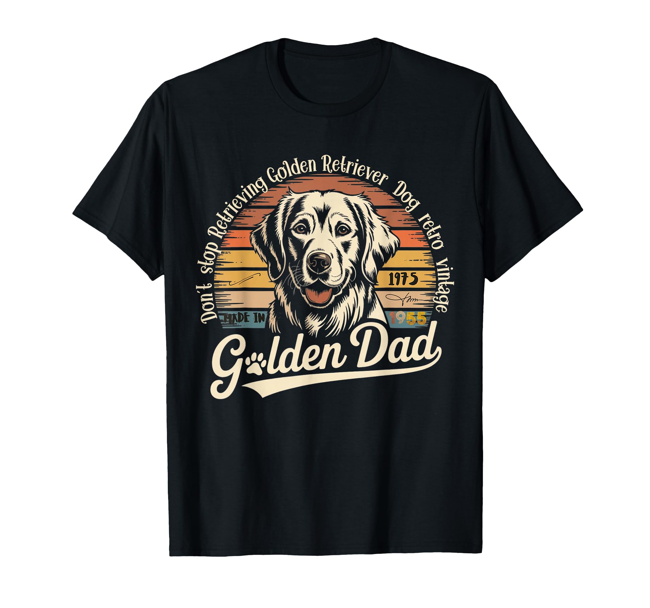 Don T Stop Retrieving Golden T-Shirt - Minimalist Print Men Women - T-Shirt, Sweatshirt, Hoodie