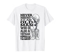 Never Underestimate Old Vietnam Veteran T-Shirt - Streetwear Style Unisex - T-Shirt, Sweatshirt, Hoodie