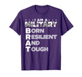 I Am Military Brat Veteran Soldier T-Shirt - Fun Novelty Design for Adults - T-Shirt, Sweatshirt, Hoodie
