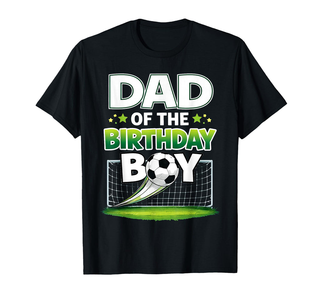 Dad Birthday Soccer Birthday T-Shirt - Aesthetic Graphic for Adults - T-Shirt, Sweatshirt, Hoodie