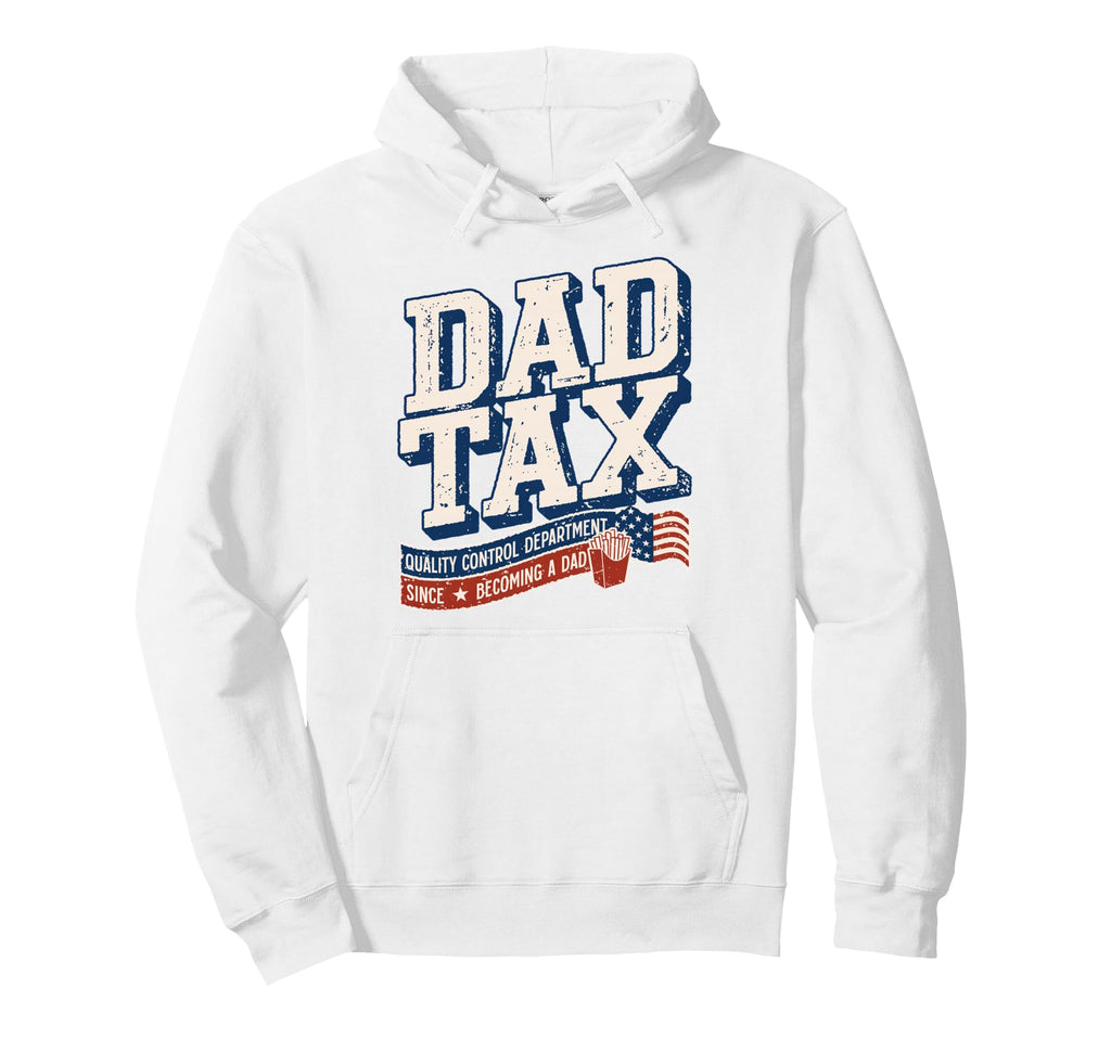 Dad Tax Definition Funny Fathers Day Hoodie - Unique Graphic Unisex - T-Shirt, Sweatshirt, Hoodie