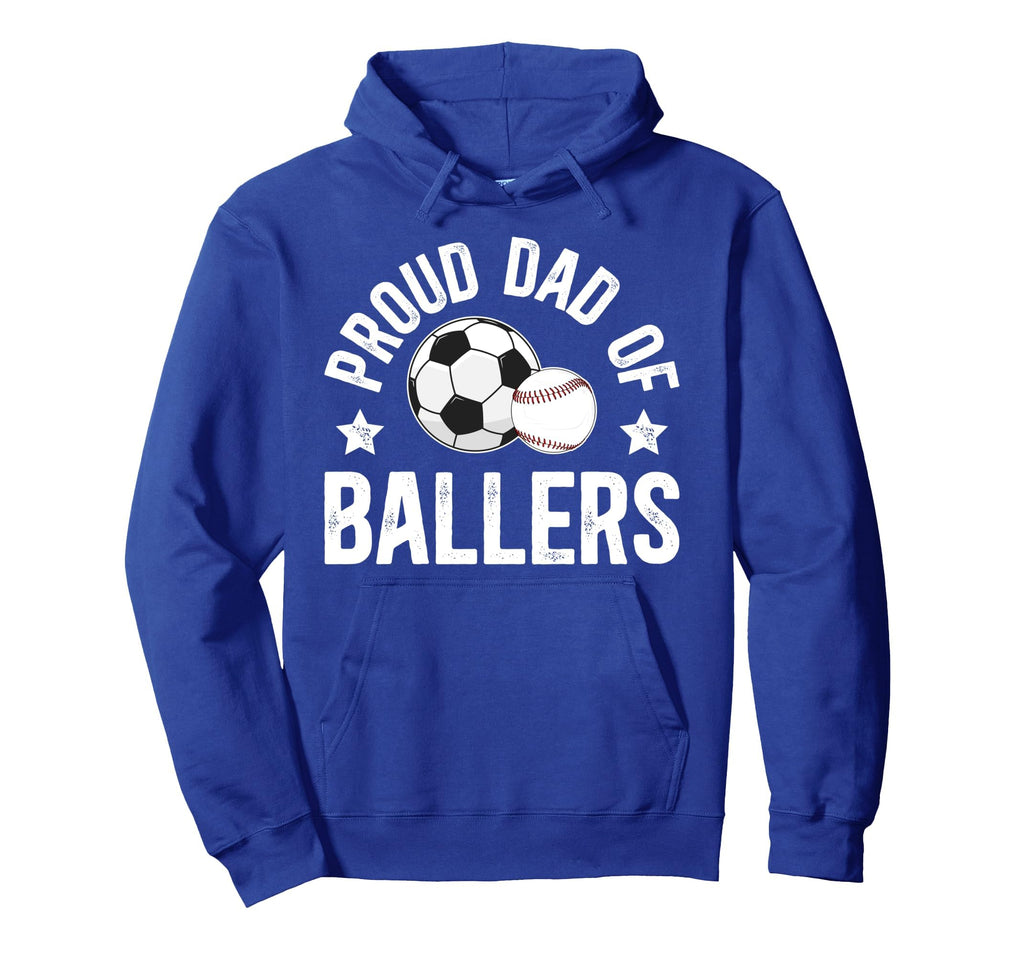 Proud Dad Ballers Baseball Soccer Dad Hoodie - Minimalist Print Men Women - T-Shirt, Sweatshirt, Hoodie