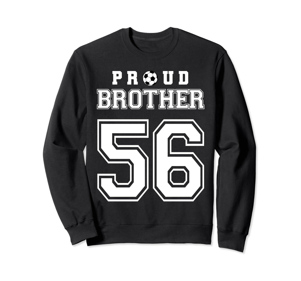 Number 56 Custom Proud Soccer Sweatshirt - Streetwear Style for Adults - T-Shirt, Sweatshirt, Hoodie