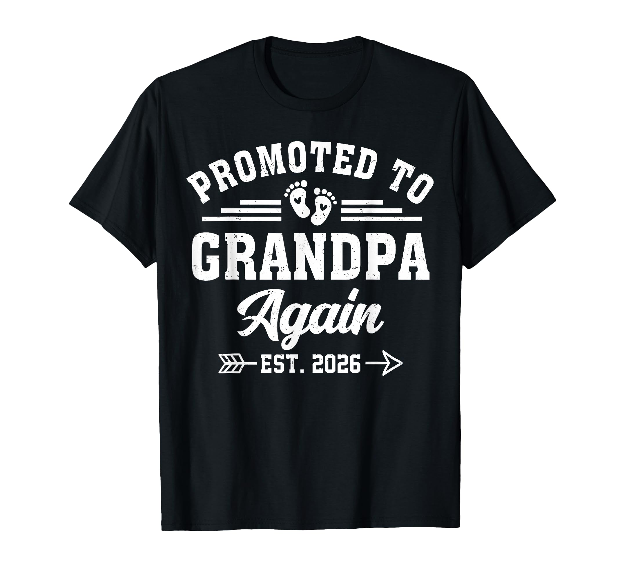 Promoted To Grandpa Again Est 2026 T-Shirt - Fun Novelty Design Men Women - T-Shirt, Sweatshirt, Hoodie