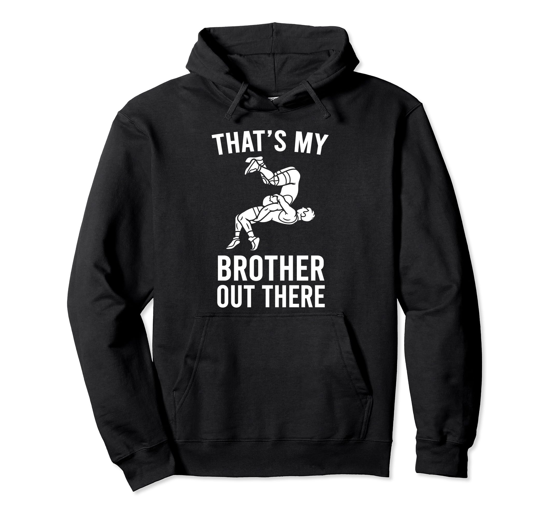 Thats My Brother Out There Sister Hoodie - Streetwear Style Men Women - T-Shirt, Sweatshirt, Hoodie