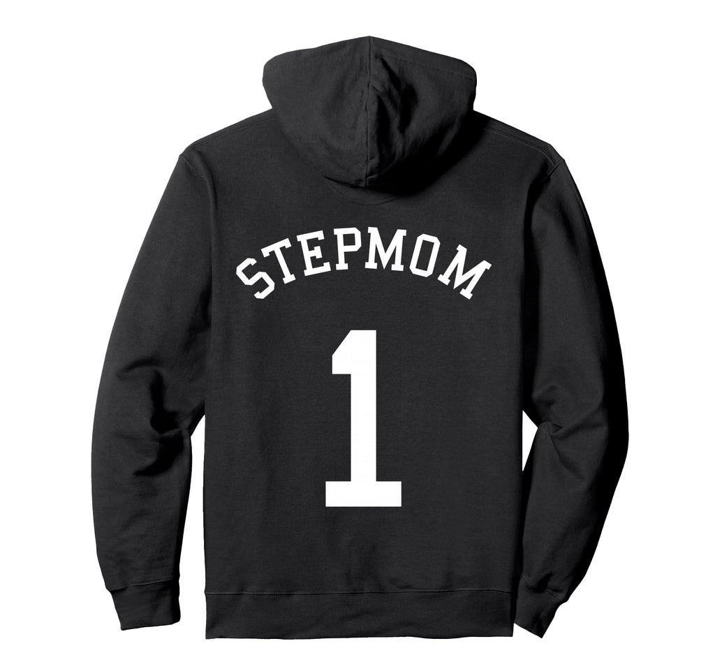 Stepmom Team Uniform 1 Baseball Soccer Hoodie - Fun Novelty Design Unisex - T-Shirt, Sweatshirt, Hoodie