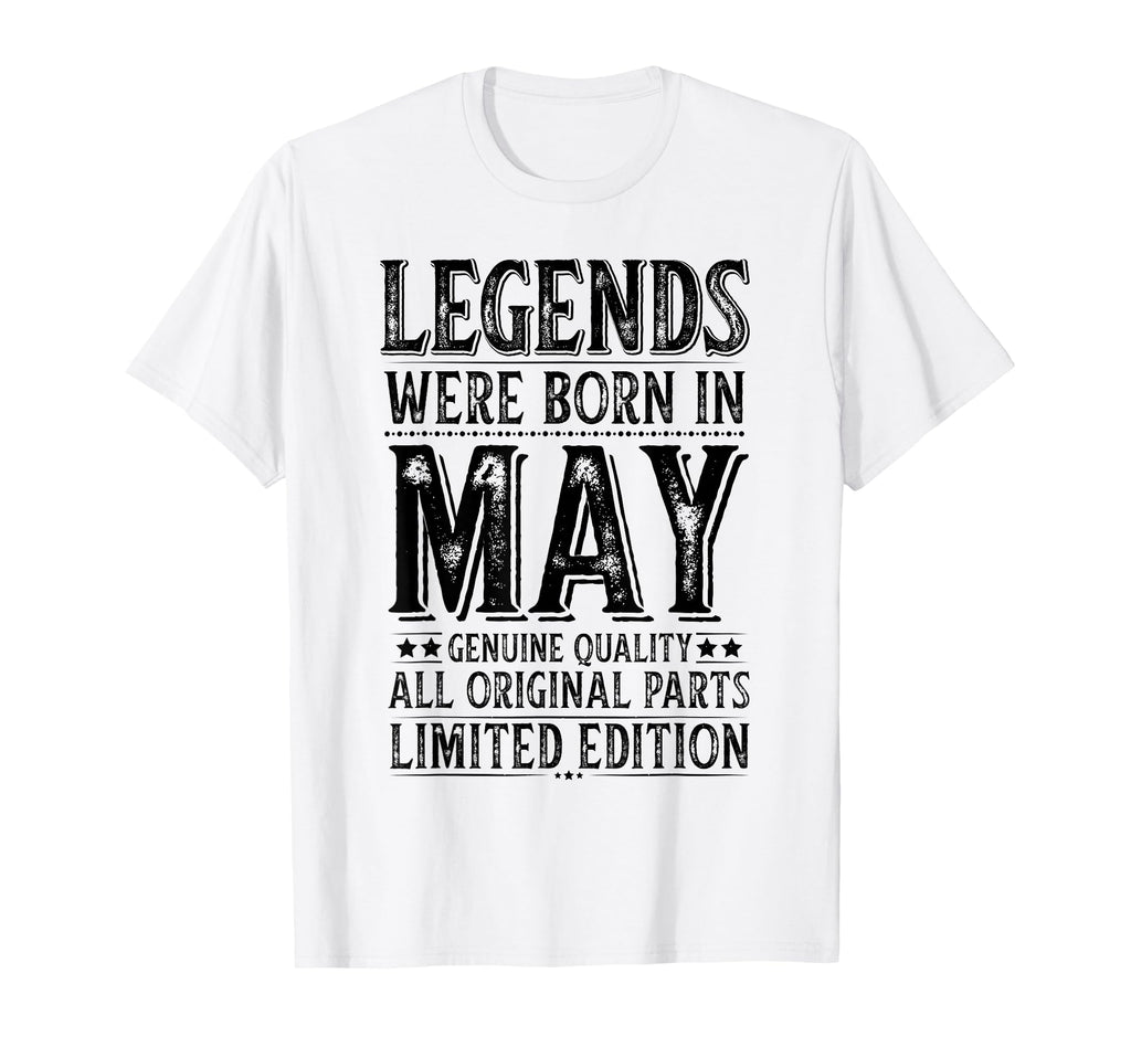 May Birthday Legends Were Born May Funny T-Shirt - Trendy Graphic Unisex - T-Shirt, Sweatshirt, Hoodie