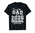 Proud Dad 2026 Preschool Graduate T-Shirt - Minimalist Print for Adults - T-Shirt, Sweatshirt, Hoodie