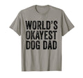 Worlds Okayest Dog Dad Puppy Lover T-Shirt - Aesthetic Graphic Men Women - T-Shirt, Sweatshirt, Hoodie