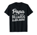 Funny Billiards Papa Gift T-Shirt - Custom Art Print Unisex - T-Shirt, Sweatshirt, Hoodie