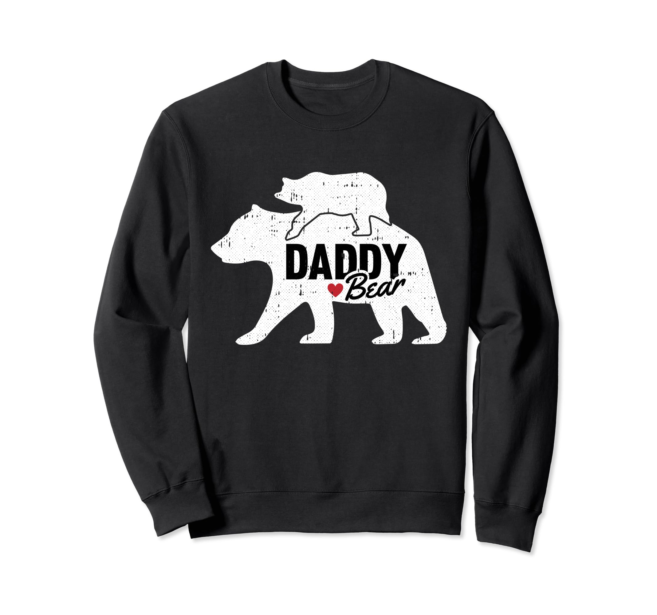 Daddy Bear Fathers Day Cub Papa Dad Sweatshirt - Graphic Print for Adults - T-Shirt, Sweatshirt, Hoodie