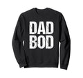 Dad Bod Funny Gym Workout Cheat Day Sweatshirt - Unique Graphic Unisex - T-Shirt, Sweatshirt, Hoodie